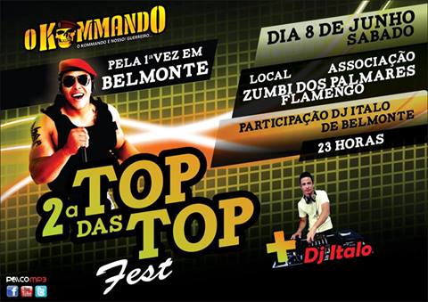 O Kommando agitará a 2ª TOP das TOP fest no dia 8 de Junho.