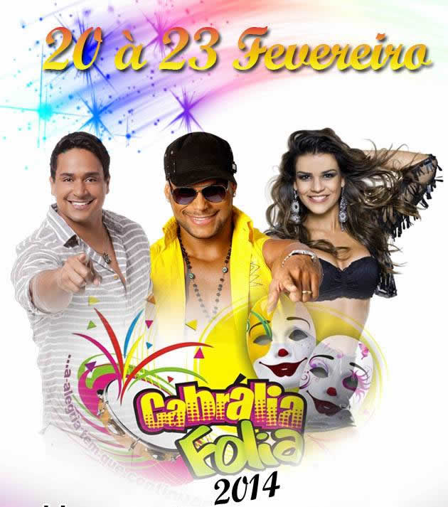 Confirmado Raghatoni, Harmonia e Babado Novo no Cabrália Folia 2014