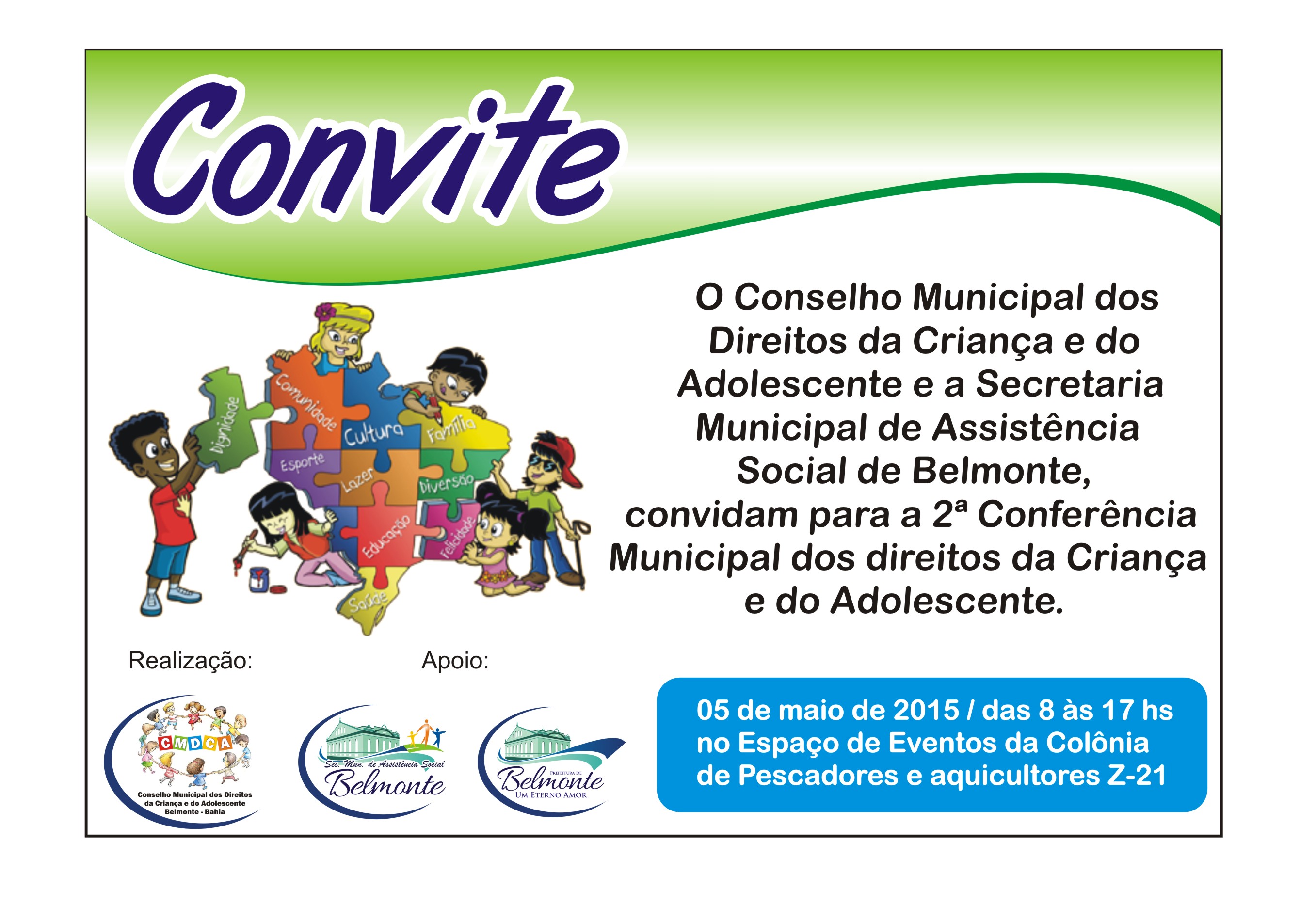 CMCDA divulga nova data para a 2ª Conferencia Municipal dos Direitos da Criança e do Adolescente.