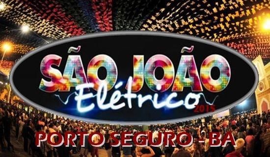 Confirmado: São João Elétrico 2016 acontecerá de 23 a 25 de junho em Porto Seguro.