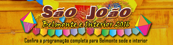 Confira a programação completa do São João 2016 em Belmonte