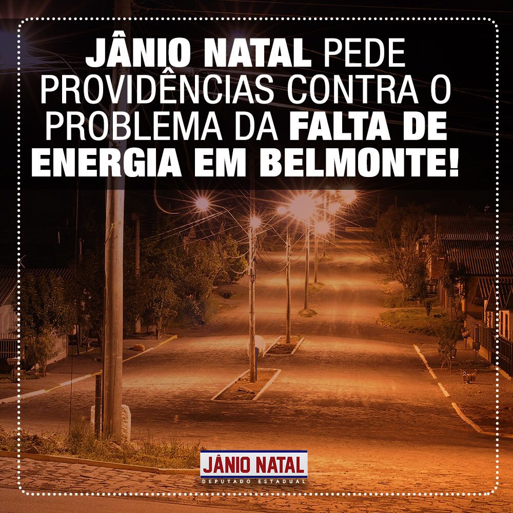 Jânio Natal pede resolução para o problema das contantes faltas de energia em Belmonte.