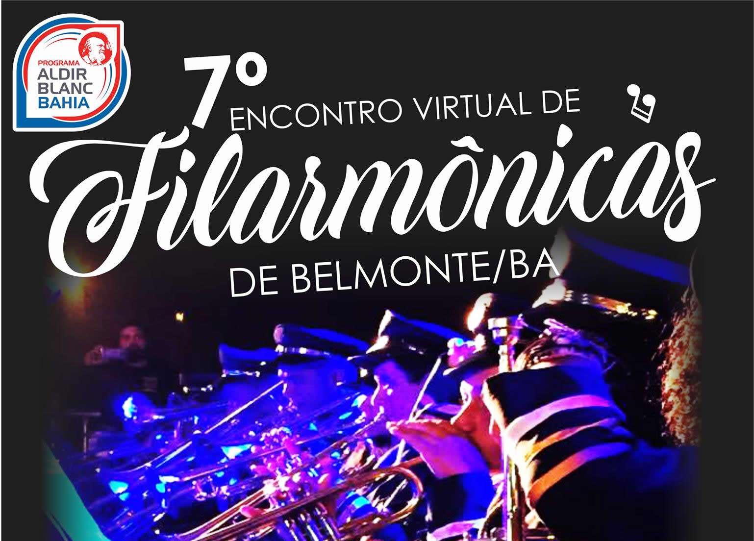 Muita alegria e emoção no 7º Encontro de Filarmônicas de Belmonte na versão online.